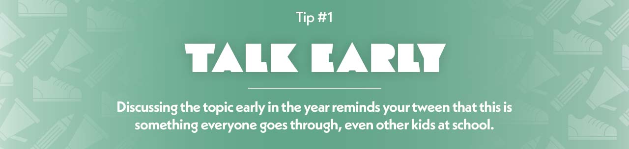 Tip #1 Talk Early Tip #1 Talk Early