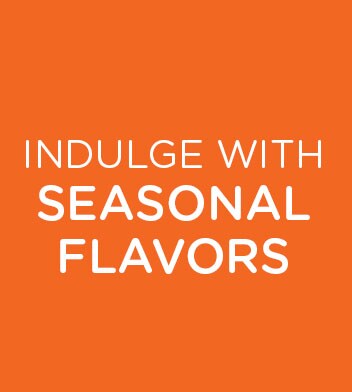 Indulge with Seasonal Flavors