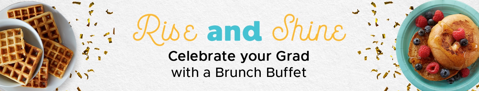 Graduation – Brunch Buffet Graduation – Brunch Buffet