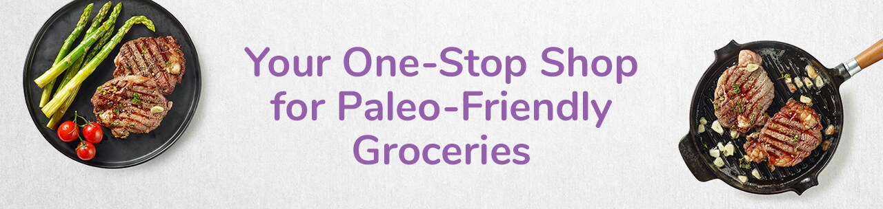 Your one stop shop for paleo friendly groceries Your one stop shop for paleo friendly groceries