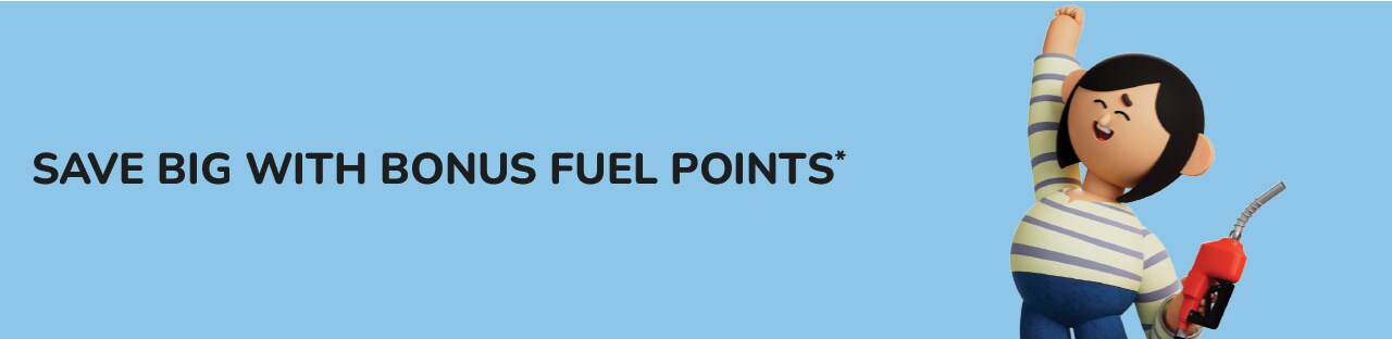 Save Big with Bonus Fuel Points