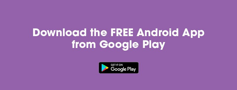 Download the FREE Android App from Google Play